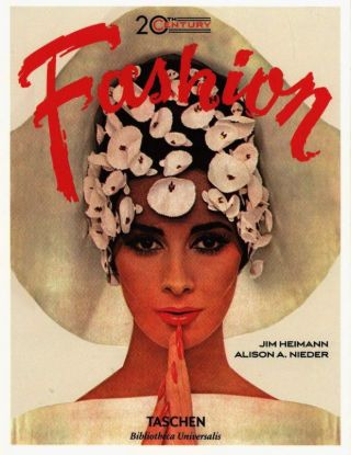 Книга 20th-Century Fashion. 100 Years of Apparel Ads (Bibliotheca Universalis). Автор Alison A. Nieder