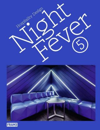 Зображення Night Fever 5: Hospitality Design 