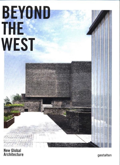 Зображення Beyond The West. New Global Architecture
