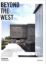 Зображення Beyond The West. New Global Architecture