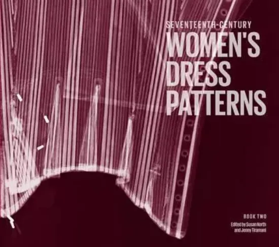 Зображення Seventeenth-century Women's Dress Patterns: Book Two