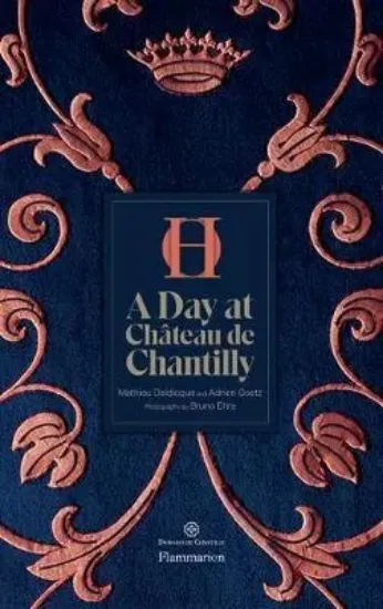 Изображение A Day at Chateau de Chantilly : The Estate and Gardens of the Duke of Aumale