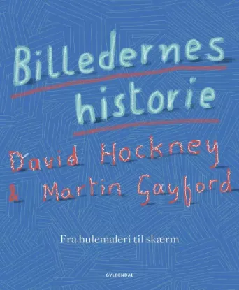 Книга Billedernes historie. Автор David Hockney, Martin Gayford