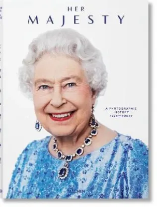 Книга Her Majesty. A Photographic History 1926-Today. Издательство Taschen