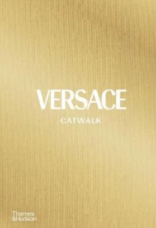 Изображение Versace Catwalk : The Complete Collections