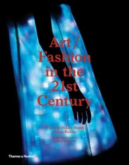 Изображение Art/Fashion in the 21st Century