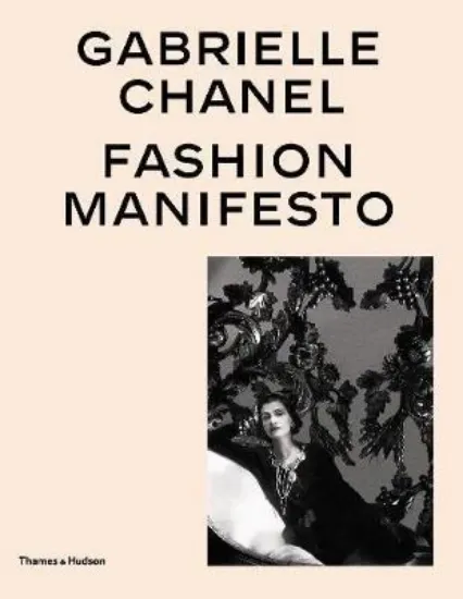 Зображення Gabrielle Chanel : Fashion Manifesto