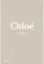 Книга Chloé Catwalk. Автор Lou Stoppard, Suzy Menkes