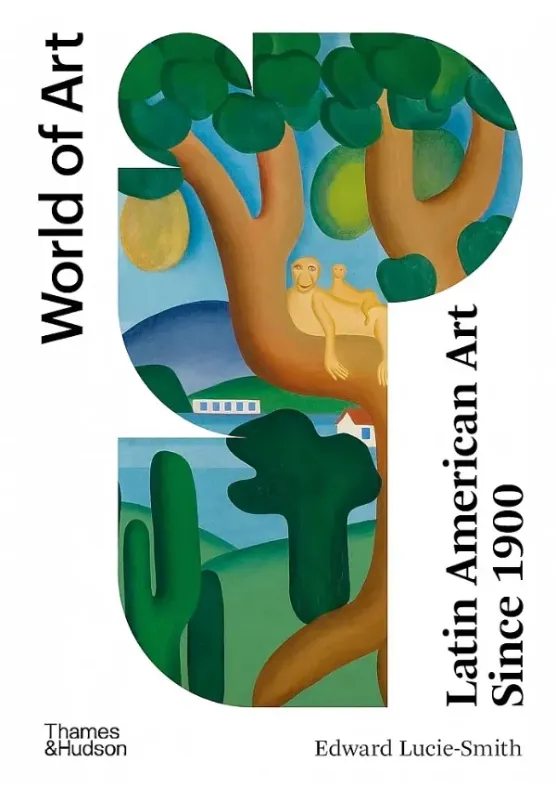 Книга Latin American Art Since 1900. Автор Edward Lucie-Smith