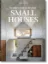Зображення Homes For Our Time. Small Houses