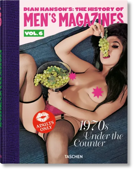 Зображення Dian Hanson's: The History of Men's Magazines. Volume 6. 1970s Under the Counter