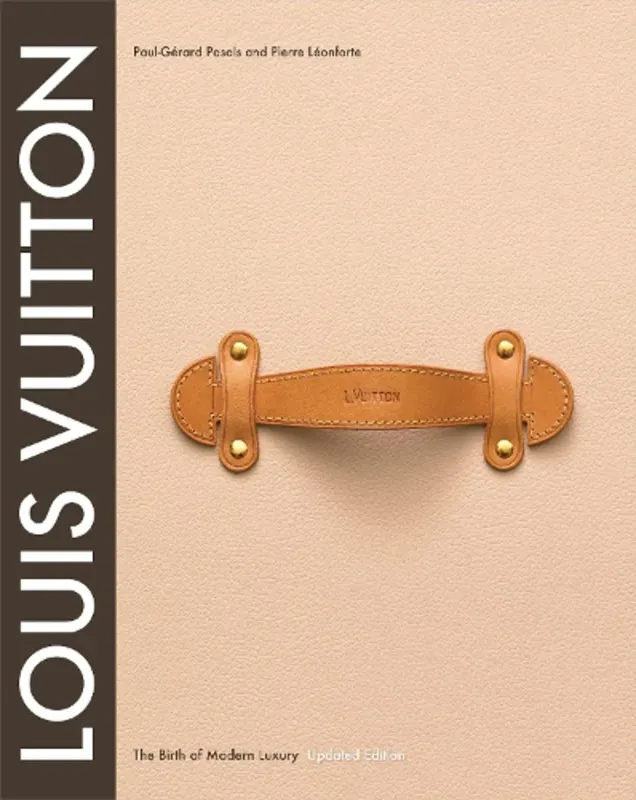 Изображение Louis Vuitton: The Birth of Modern Luxury Updated Edition