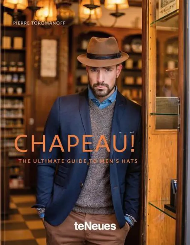Изображение Chapeau!: The Ultimate Guide to Men's Hats