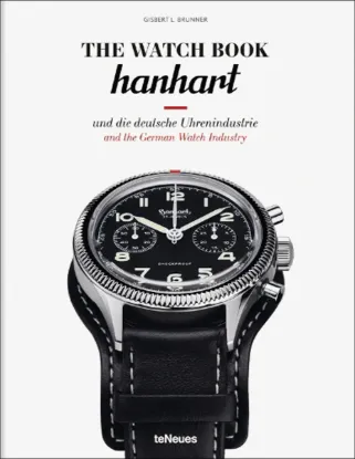 Изображение The Watch Book: Hanhart: und die deutsche Uhrenindustrie / and the German Watch Industry