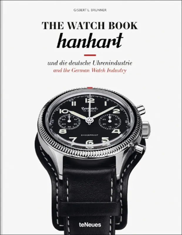 Изображение The Watch Book: Hanhart: und die deutsche Uhrenindustrie / and the German Watch Industry