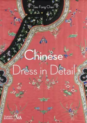Изображение Chinese Dress in Detail (Victoria and Albert Museum)