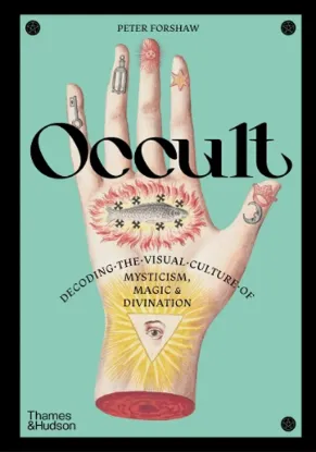 Изображение Occult: Decoding the visual culture of mysticism, magic and divination