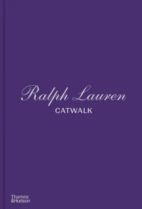 Изображение Ralph Lauren Catwalk: The Complete Collections: Official and Authorized