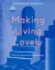 Зображення Making Living Lovely: Free Your Home with Creative Design